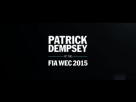 Patrick Dempsey – Ready for the FIA WEC 2015