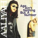 Обложка самого первого альбома Алии "Age Ain't Nothing but a Number" (1994), что переводится как "Возраст - всего лишь цифра"