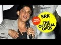 Shah Rukh Khan: The Official OPUS