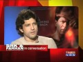 SRK & Farhan in conversation - Part 1