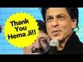 Shah Rukh Khan: Everything I am is because of Hema Malini